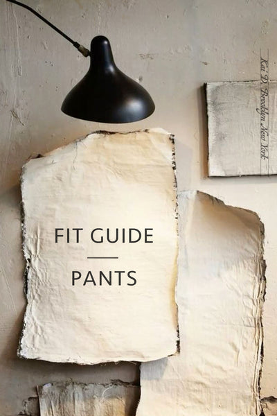 Fit Guide - Kai D. Pants and Shorts
