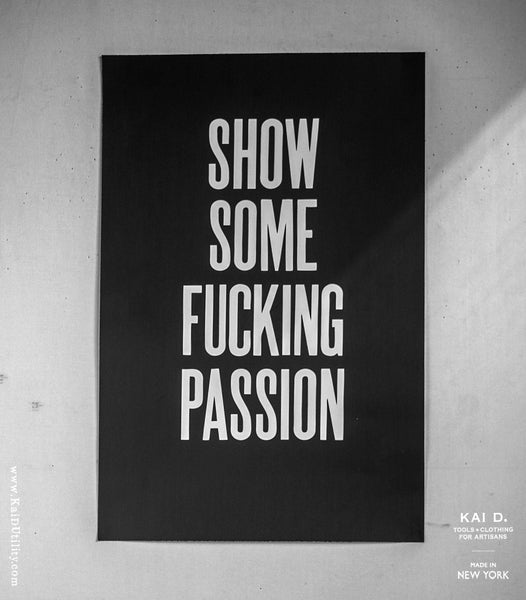 Show Some Fucking Passion Poster